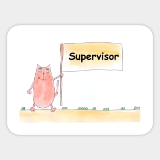 Supervisor. Profession, work, job. Cat shows a banner with the inscription. Watercolor illustration. A gift for a professional. Sticker